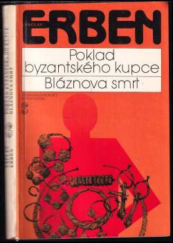 Poklad byzantského kupce ; Bláznova smrt