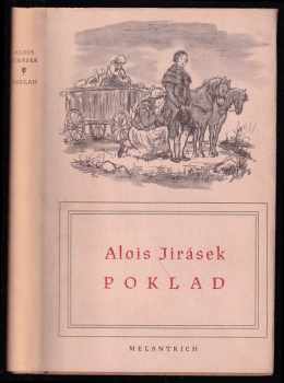 Poklad : historický obraz z osmnáctého století - Alois Jirásek (1951, Melantrich) - ID: 750806