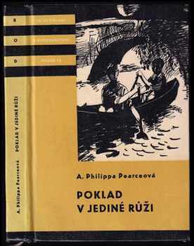 Poklad v jediné růži - Philippa Pearce (1965, Státní nakladatelství dětské knihy) - ID: 704404