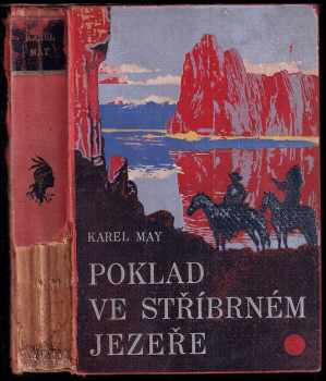 Poklad ve stříbrném jezeře - Karl May (1932, Toužimský a Moravec) - ID: 467682
