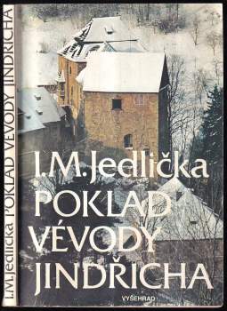Poklad vévody Jindřicha : nález století v hradě nad řekou - Ivan Milan Jedlička (1987, Vyšehrad) - ID: 846171