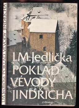 Poklad vévody Jindřicha : nález století v hradě nad řekou - Ivan Milan Jedlička (1987, Vyšehrad) - ID: 468278