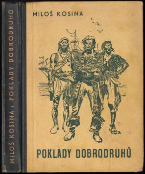 Miloš Kosina: Poklady dobrodruhů