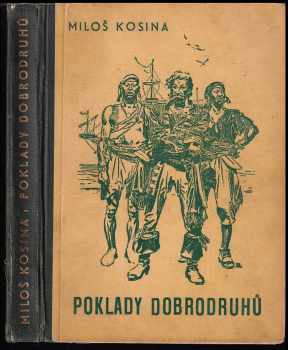 Poklady dobrodruhů - Miloš Kosina (1948, B. Smolíková-Mečířová) - ID: 438699