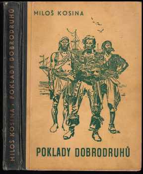 Miloš Kosina: Poklady dobrodruhů