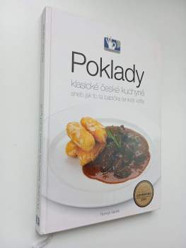 Poklady klasické české kuchyně, aneb, Jak to ta babička tenkrát vařila