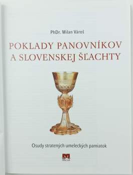 Milan Vároš: Poklady panovníkov a slovenskej šľachty