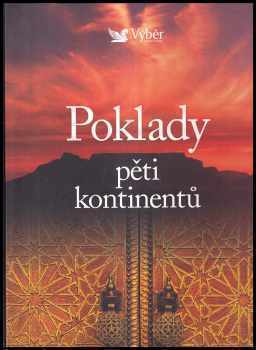 Poklady pěti kontinentů - Patrice Milleron (2008, Reader's Digest Výběr) - ID: 389874