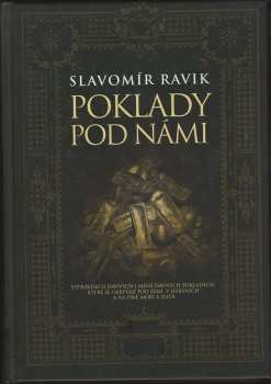 Slavomír Ravik: Poklady pod námi
