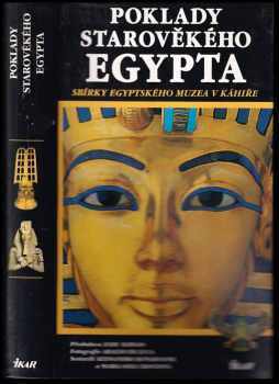 Araldo De Luca: Poklady starověkého Egypta : [sbírky Egyptského muzea v Káhiře