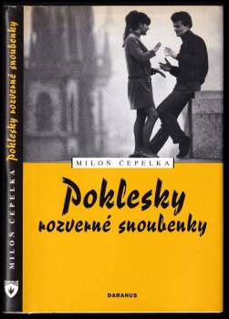 Miloň Čepelka: Poklesky rozverné snoubenky