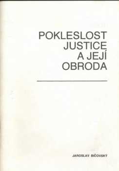 Pokleslost justice a její obroda