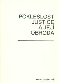 Pokleslost justice a její obroda