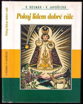 Pokoj lidem dobré vůle - Václav Kosmák, Vlasta Javořická (1999, Akcent) - ID: 844350