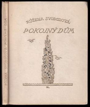 Růžena Svobodová: Pokojný dům