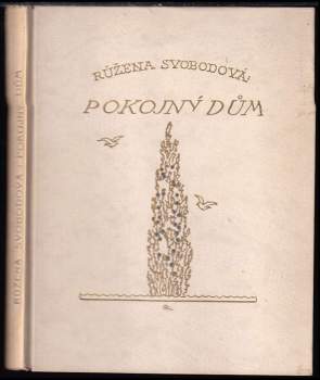 Růžena Svobodová: Pokojný dům