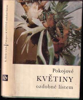 Karel Hieke: Pokojové květiny ozdobné listem