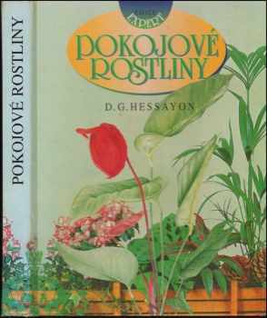 D. G Hessayon: Pokojové rostliny