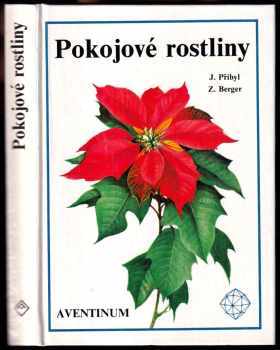 Pokojové rostliny - Jan Přibyl (1992, Aventinum) - ID: 979342