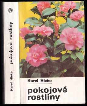 Karel Hieke: Pokojové rostliny