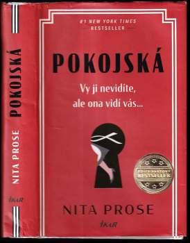 Pokojská : vy ji nevidíte, ale ona vidí vás