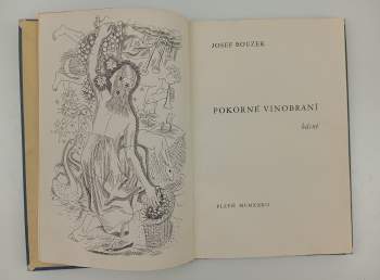 Josef Bouzek: Pokorné vinobraní