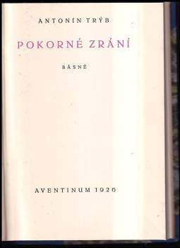 Antonín Trýb: Pokorné zrání