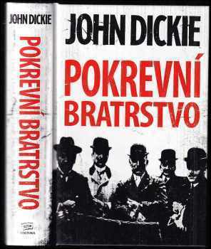 John Dickie: Pokrevní bratrstvo