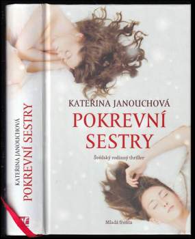 Pokrevní sestry : švédský rodinný thriller