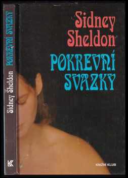 Pokrevní svazky - Sidney Sheldon (1994, Knižní klub) - ID: 528541