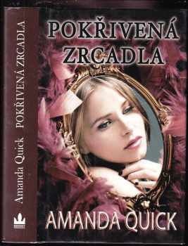 Amanda Quick: Pokřivená zrcadla