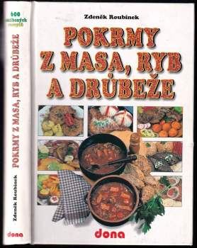Zdeněk Roubínek: Pokrmy z masa, ryb a drůbeže