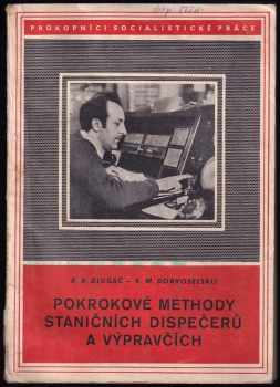 Pokrokové methody staničních dispečerů a výpravčích