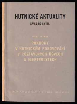 Pokroky v hutnickém pokovování v roztavených kovech a elektrolytech