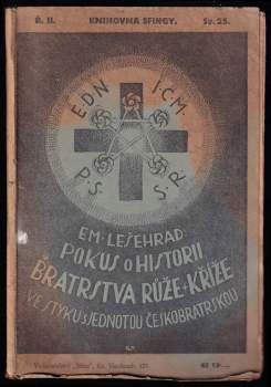 Pokus o historii Bratrstva Růže a Kříže v Čechách ve styku s Jednotou českých Bratří