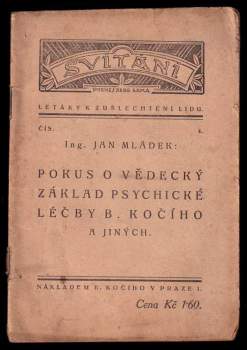 Jan Mládek: Pokus o vědecký základ psychické léčby B. Kočího a jiných
