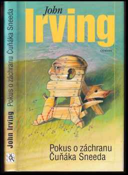John Irving: Pokus o záchranu Čuňáka Sneeda