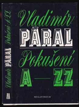 Pokušení A-ZZ - DEDIKACE / PODPIS VLADIMÍR PÁRAL - Vladimír Páral (1982, Melantrich) - ID: 485352