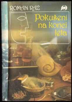 Roman Ráž: Pokušení na konci léta