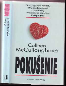 Pokušenie : Príbeh tragického konfliktu lásky a zodpovednosti