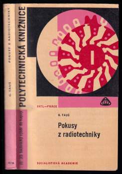 Gustav Tauš: Pokusy z radiotechniky