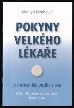 Marilyn Neubauer: Pokyny velkého lékaře