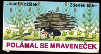 Polámal se mraveneček