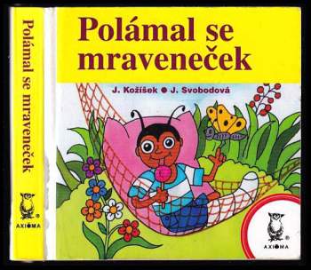 Jan Kožíšek: Polámal se mraveneček
