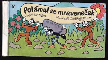 Polámal se mraveneček