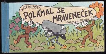 Polámal se mraveneček