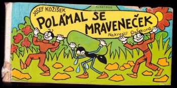 Polámal se mraveneček