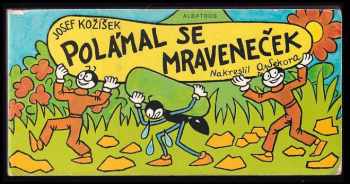 Ondřej Sekora: Polámal se mraveneček