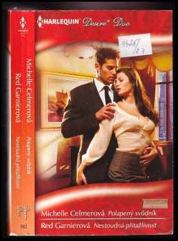 Polapený svůdník, Nestoudná přitažlivost