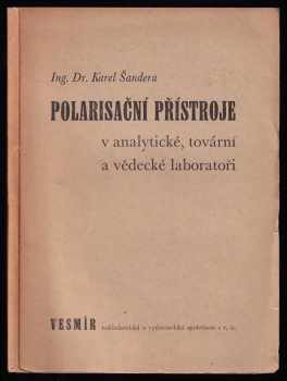 Polarisační přístroje v analytické, tovární a vědecké laboratoři